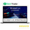 FX GOAT 3.0 STRATEGIES – BEGINNERS TO ADVANCED