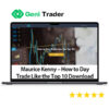 Maurice Kenny How to Day Trade Like the Top 1