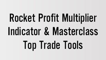 rocket profit multiplier indicator masterclass top trade tools