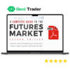 Complete Guide To The Futures Market 2nd Edition PDF