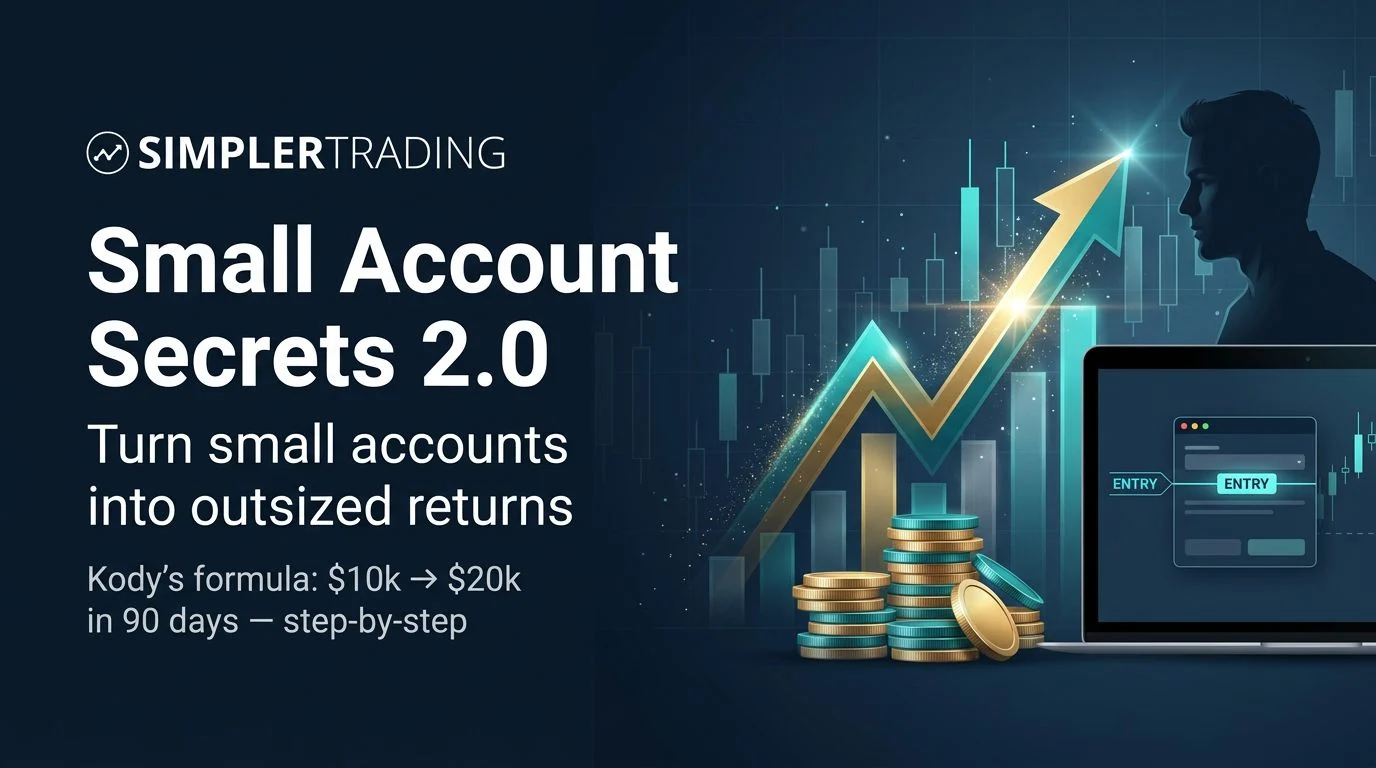 Simpler Trading – Small Account Secrets 2.0